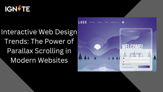 Interactive Web Design Trends: The Power of Parallax Scrolling in Modern Websites